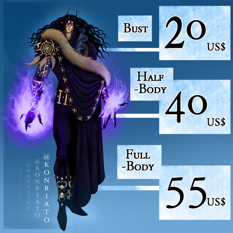 Bust: $20 Half-Body: $40 Full-Body: 55$